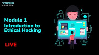 Ethical Hacking training Module 1 | Introduction to Ethical Hacking