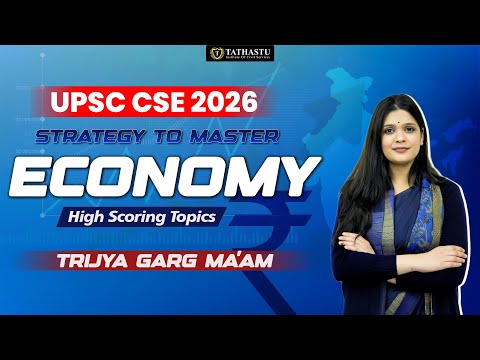 Master Economy for UPSC CSE Prelims 2026 in One Strategy 🚀 | By Trijya Garg Ma’am | Tathastu ICS