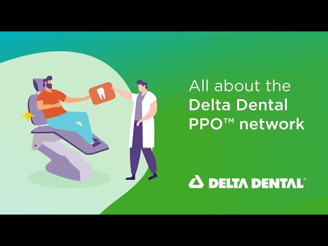 All about the Delta Dental PPO network