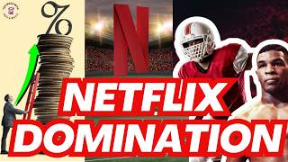 How Netflix Is Dominating the Media Landscape With Sports and Hollywood Deals