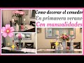 Como decorar el comedor con manualidades/ideas elegantes y económicas