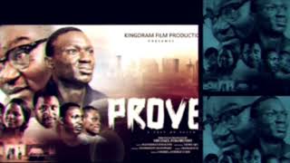 PROVE SOUND TRACK  @Kingdram Film Production