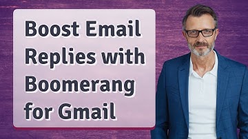 Boost Email Replies with Boomerang for Gmail