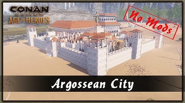 HOW TO BUILD A ARGOSSEAN CITY [SPEED BUILD] - CONAN EXILES