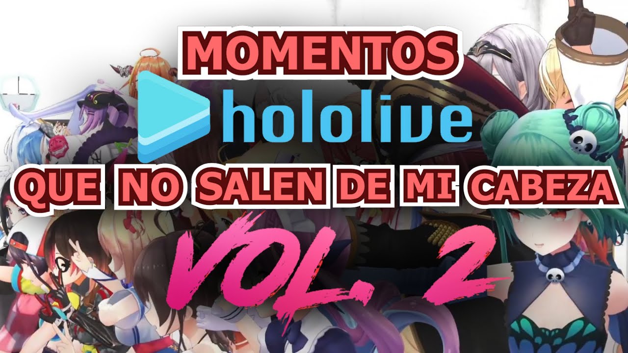 Momentos de Hololive que no salen de mi cabeza Vol. 2 [Hololive Sub Español]