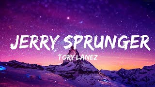 Tory Lanez - Jerry Sprunger (feat. T-Pain) (Lyrics/Lyric Video)  | 25 MIN