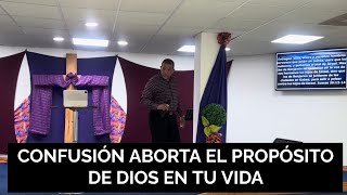 Confusion aborta el propósito de tu vida 2. I Pastor Rafy Jimenez