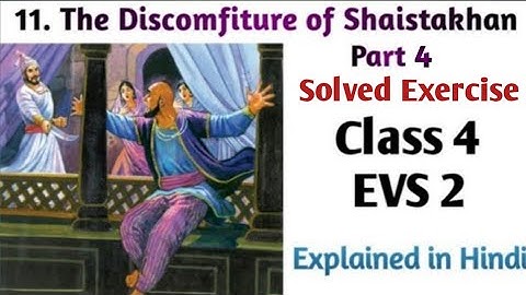 #Class 4 #EVS 2 #Ch.11 The Discomfiture of Shaistakhan #Exercise #Part 4 #By Renuka Gatekar