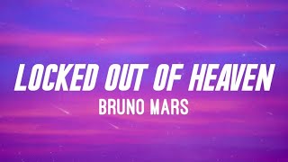Bruno Mars - Locked Out Of Heaven (Lyrics)