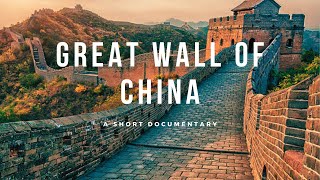 The Great Wall of China - Unveiling its Amazing Secrets