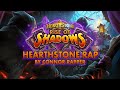 Rise of shadows rap  league of evil by connor rapper  hearthstone