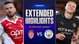 Monaco vs. Man. City: Extended Highlights | UCL League Phase MD 2 | CBS Sports Golazo