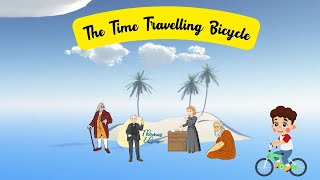 The Time-Traveling Bicycle | Learning from History to Share the Future | Curiosity and Adventure