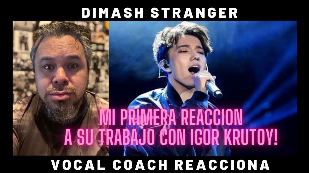 DIMASH | Stranger | reaccion