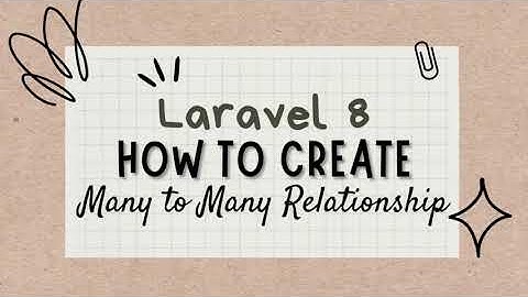 Laravel | How to Create Many to Many Relationship