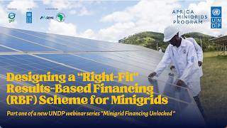Minigrid Financing Unlocked: Designing a "Right Fit" RBF Scheme for Minigrids