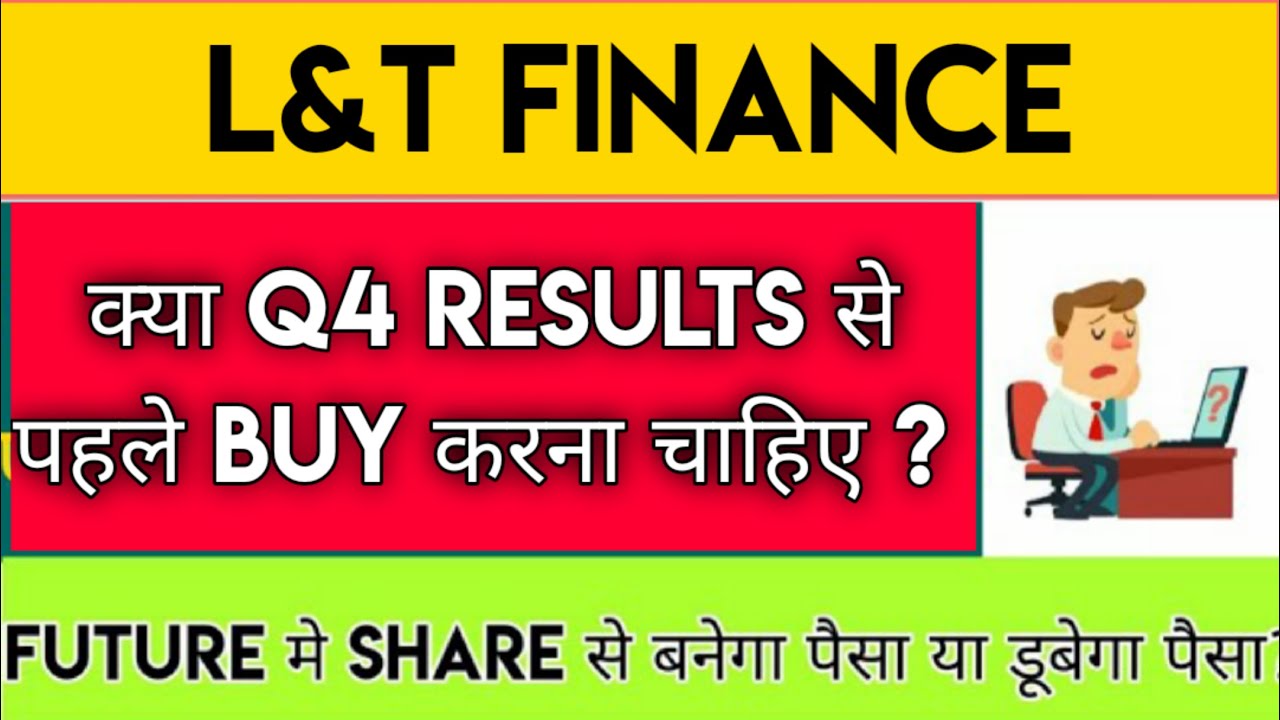 L T Finance Share Latest News L T Finance Share Q4 Prediction YouTube l-t-finance-share-latest-news-l-t-finance-share-q4-prediction-youtube