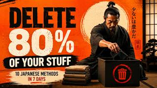 10 Japanese Methods to Declutter 80% of Your Home in 7 Days