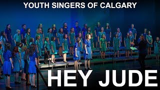 YSC 'Hey Jude' JUNIOR HI & KIDZXPRESS Divisions (Youth Singers of Calgary)