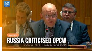 Russia Criticised OPCW Handling of Syria Chemical Weapons File | UN Security Council