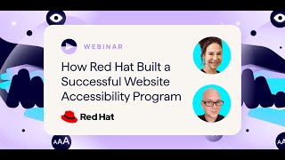 How to Build a Successful Web Accessibility Program with Red Hat
