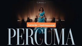 Mahalini - Percuma  [Karaoke | Instrumental | DiditPopThology Version] 🎧