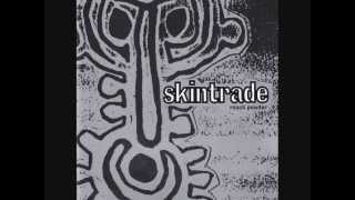 Skintrade - I Am