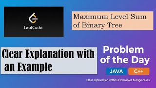Maximum Level Sum of Binary Tree | LeetCode 1161 |  Daily Question