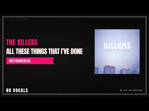 The Killers - All These Things That I've Done | Instrumental - YouTube