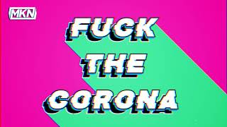 MKN - FUCK THE CORONA (Reverse Bass) | Free Download Resimi