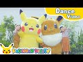 I love pikachu and eevee dance ver  kids dance song  pokmon song  pokmon kids tv