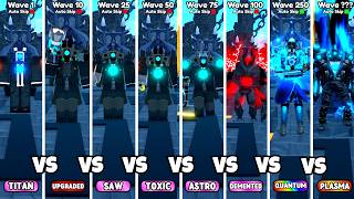 TITAN VS UPGRADED VS SAW VS TOXIC VS ASTRO VS DEMENTED VS QUANTUM VS PLASMA TITAN CAMERAMAN! (TTD)