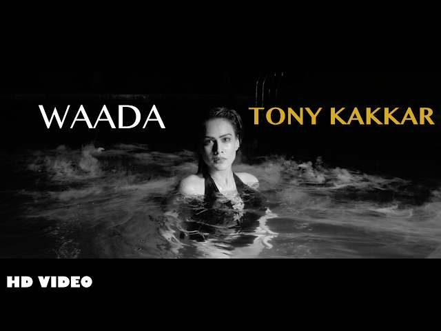 Tony Kakkar - WAADA ft. Nia Sharma class=