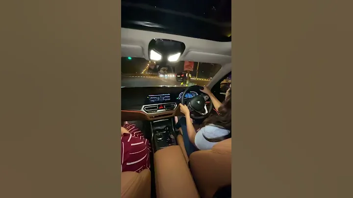 52 Gaj Ka Daman Song Girl Driving Status l BMW Night Drive With friends l Bmw 3 Series l Nashik l - DayDayNews