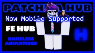 Patchma Hub Added Mobile Support | FE Script Hub | Fling | R15 & R6 | Roblox Exploiting