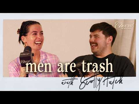 men are trash | scotty hatch