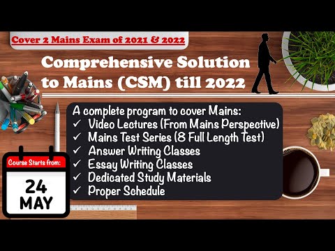 Utilise this time to complete Mains Syllabus | Comprehensive Solution to Mains (CSM) till 2022 #UPSC