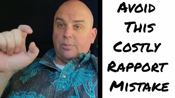 Sales Rapport Building - Avoid This Costly Rapport Building Mistake