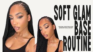 Soft Glam Base Routine for Neutral Undertones | Flawless Full Coverage + Longwear