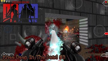 DOOM INCARNATE 3.1 - Map of Chaos Overkill [Knee Deep In The Dead #3] - [Mobile Gameplay]