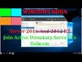 Server 2016 And 2012 R2 - Join Active Directory Server To Domain