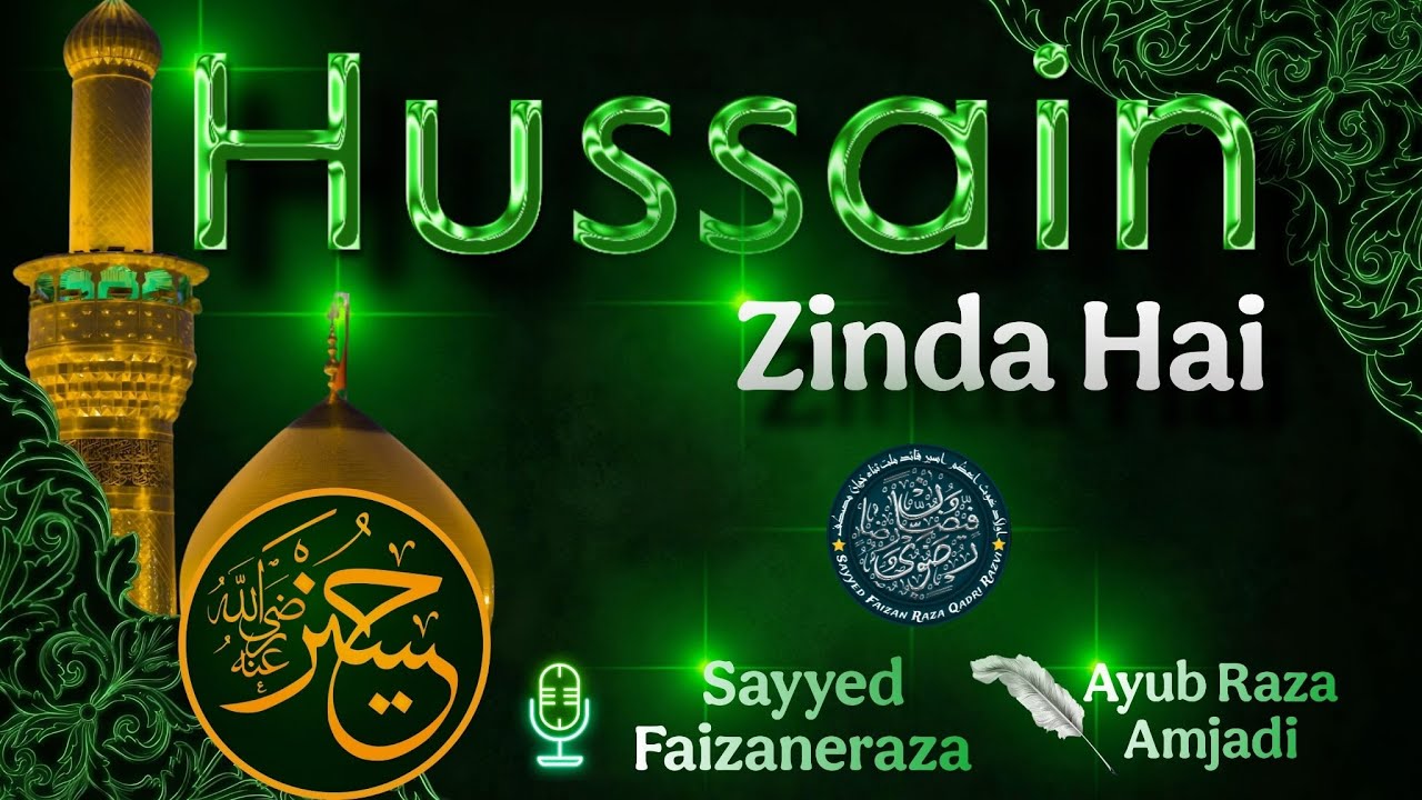 Hussain Zinda Hai |🎙️Sayyed Faizaneraza Junagadh 🏻Ayub Raza Amjadi ...