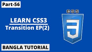 CSS Transitions Tutorial (ep-2) In Bangla | Part-56 | CSS3 Bangla Tutorial.