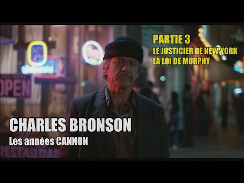 CHARLES BRONSON : Les années Cannon PARTIE 3 / LE JUSTICIER DE NEW YORK /LA LOI DE MURPHY