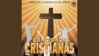 Video thumbnail of "Canciones Cristianas - Quiero Levantar Mis Manos"