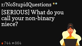 [SERIOUS] What do you call your non-binary niece
