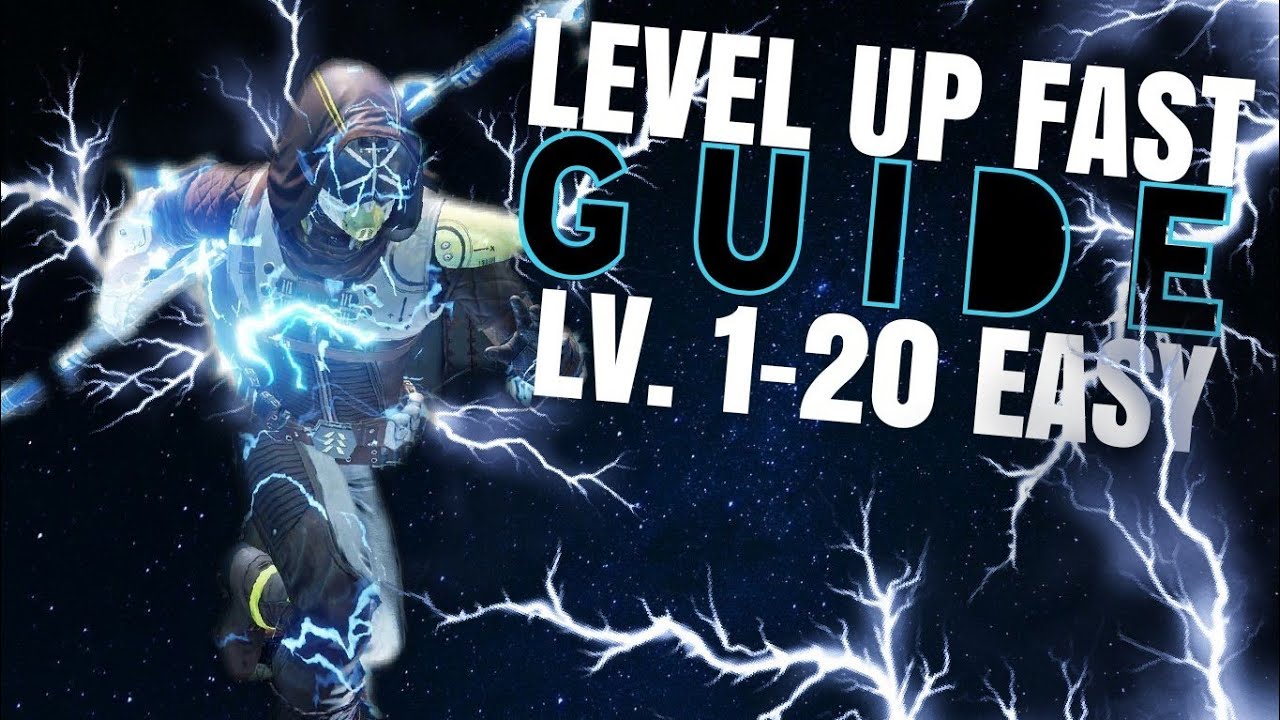 Destiny 2: FASTEST WAY TO LEVEL UP (Levels 1- 20 Easiest Way)