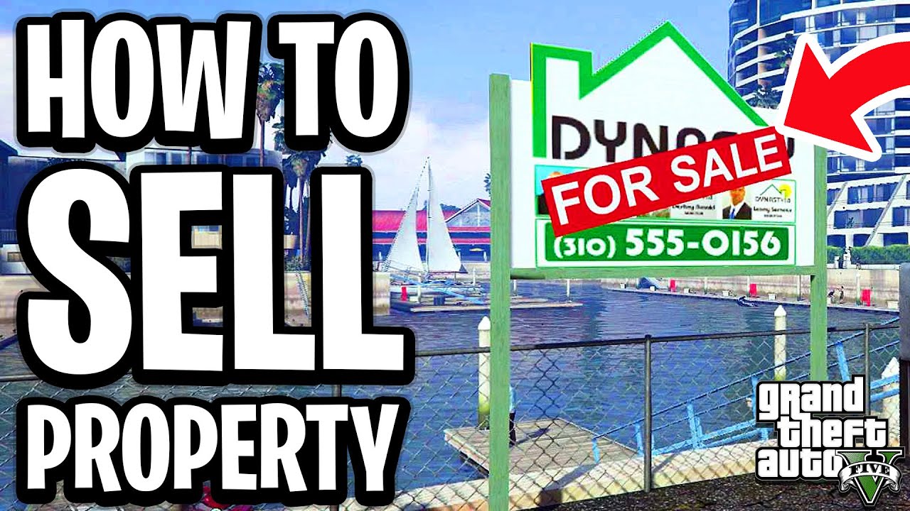How To Sell Property In GTA 5 Online Mansions Houses Apartments 