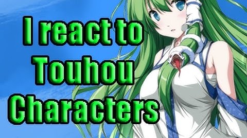 I React to Touhou Characters Part 3