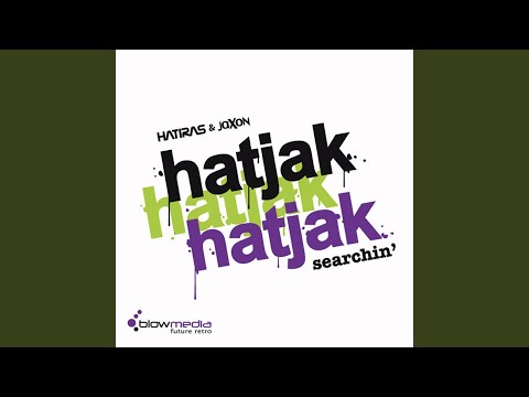 Hatjak — Searchin' (Hatiras' House Mix)